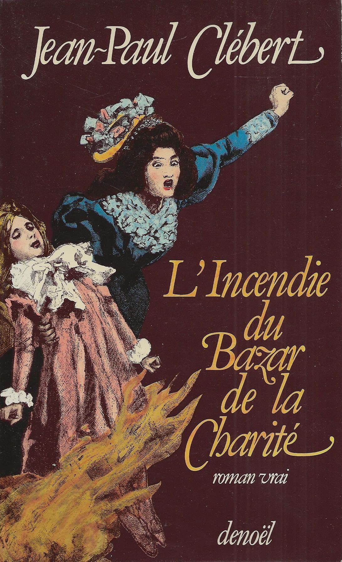 Incendie du Bazar Chari , roman vrai book