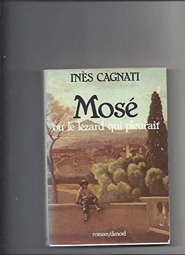 Mosé ou le Lézard qui pleurait book