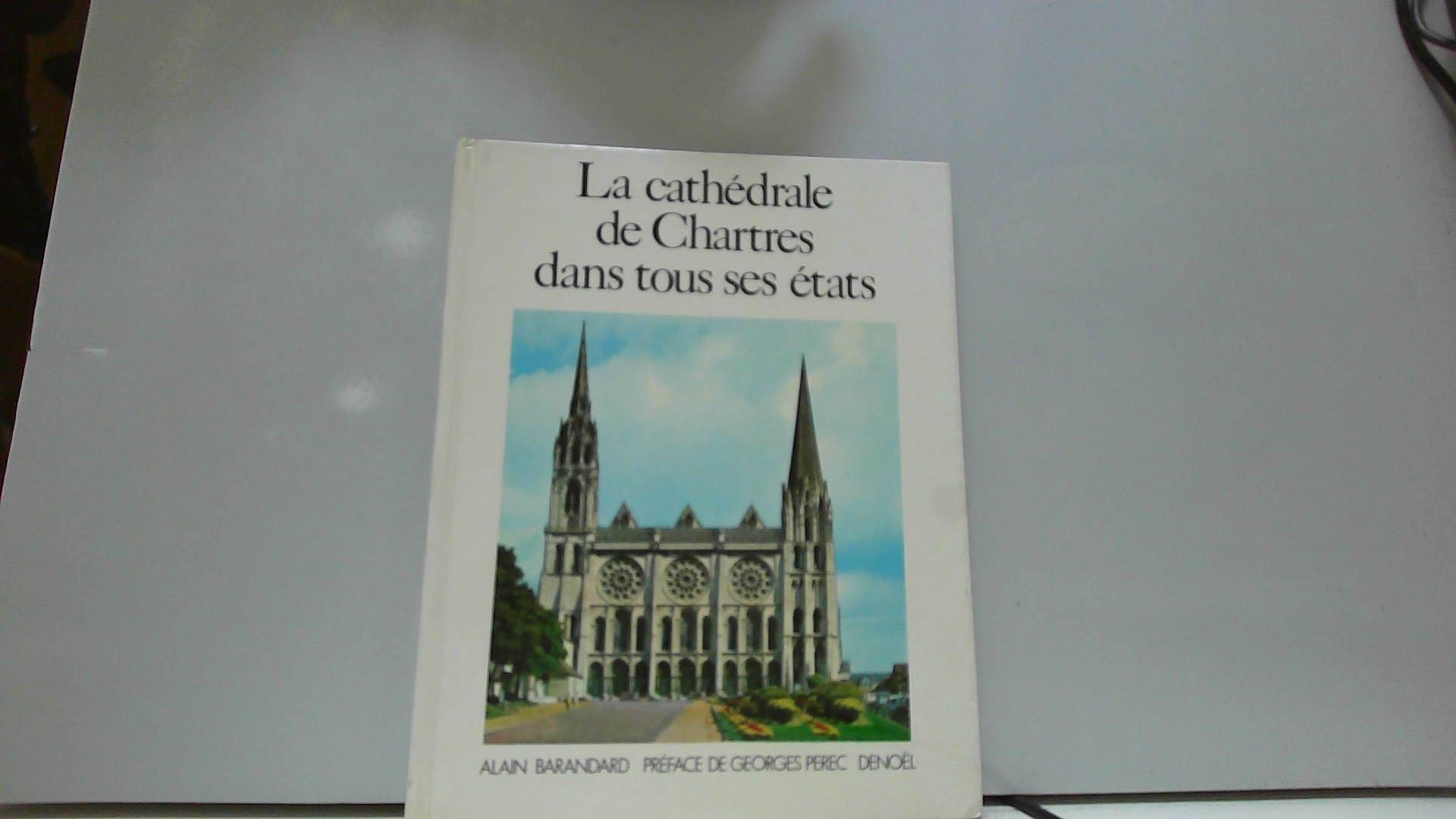 La Cathédrale de Chartres dans tous ses états Books