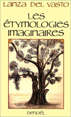 Les étymologies imaginaires: Vérité, vie et vertu des mots Books
