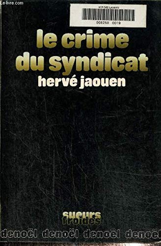 Le crime du syndicat book