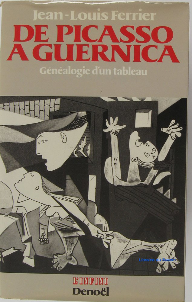 De Picasso à Guernica: Généalogie d'un tableau Books