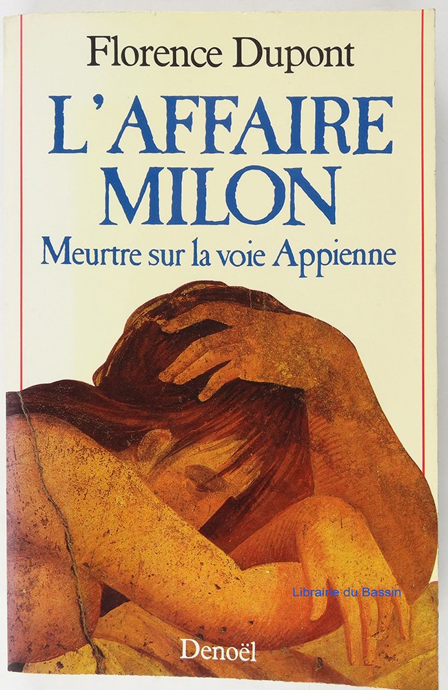 L'AFFAIRE MILON: MEURTRE SUR LA VOIE APPIENNE Contemporary literature