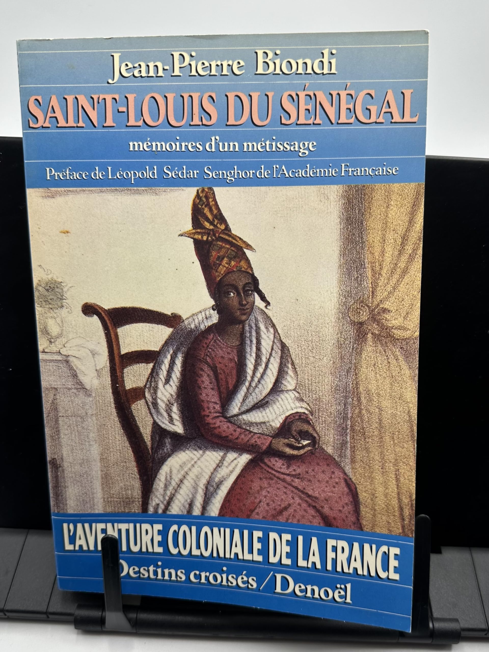 Saint-Louis du Sénégal: Mémoires d'un métissage Essays & Short Stories