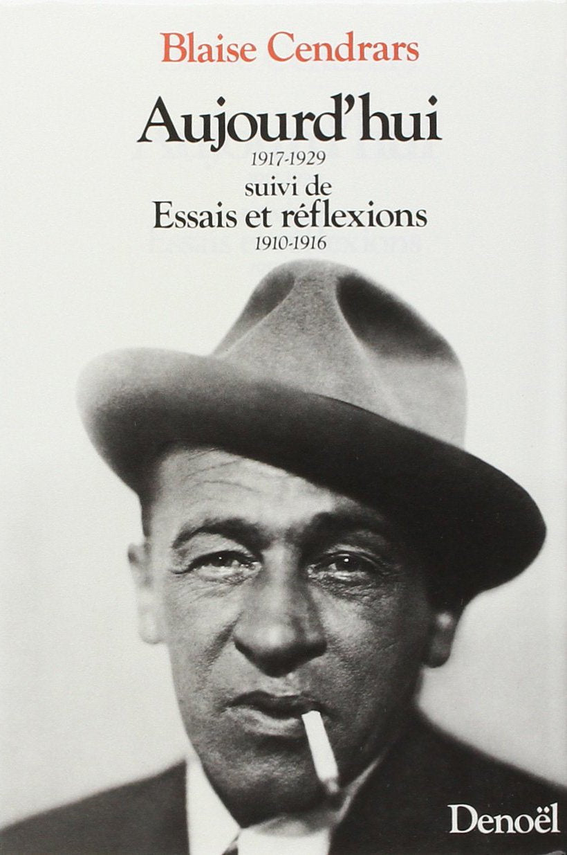 Aujourd'hui, 1917-1929 suivi de Essais et réflexions 1910-1916 book