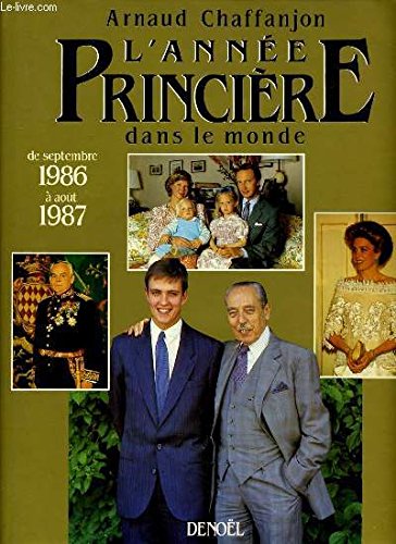 ANN PRINCI DAN LE MONDE (MILLEN DES CAPET 987 1987): DE SEPTEMBRE 1986 A SEPTEMBRE 1987 book