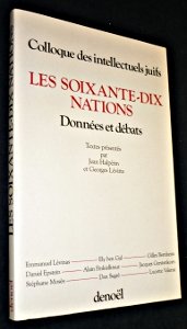 Les Soixante-dix nations: Regards juifs sur les peuples de la terre. Données et débats. Actes du XXVIIe colloque des intellectuels juifs de langue française book