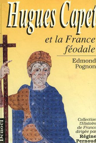 Hugues Capet et la France féodale Books
