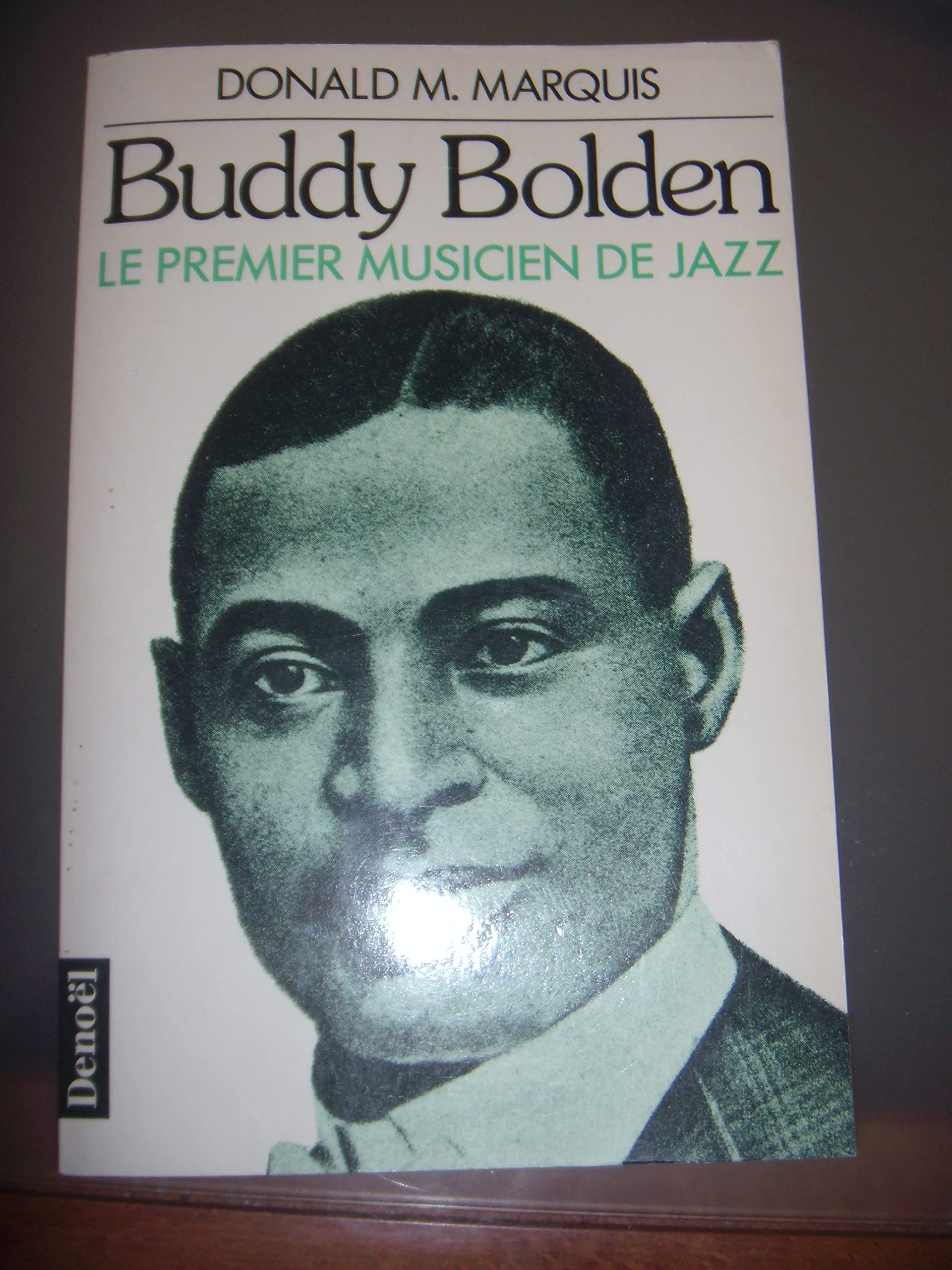 Buddy Bolden: Le premier musicien de jazz Books