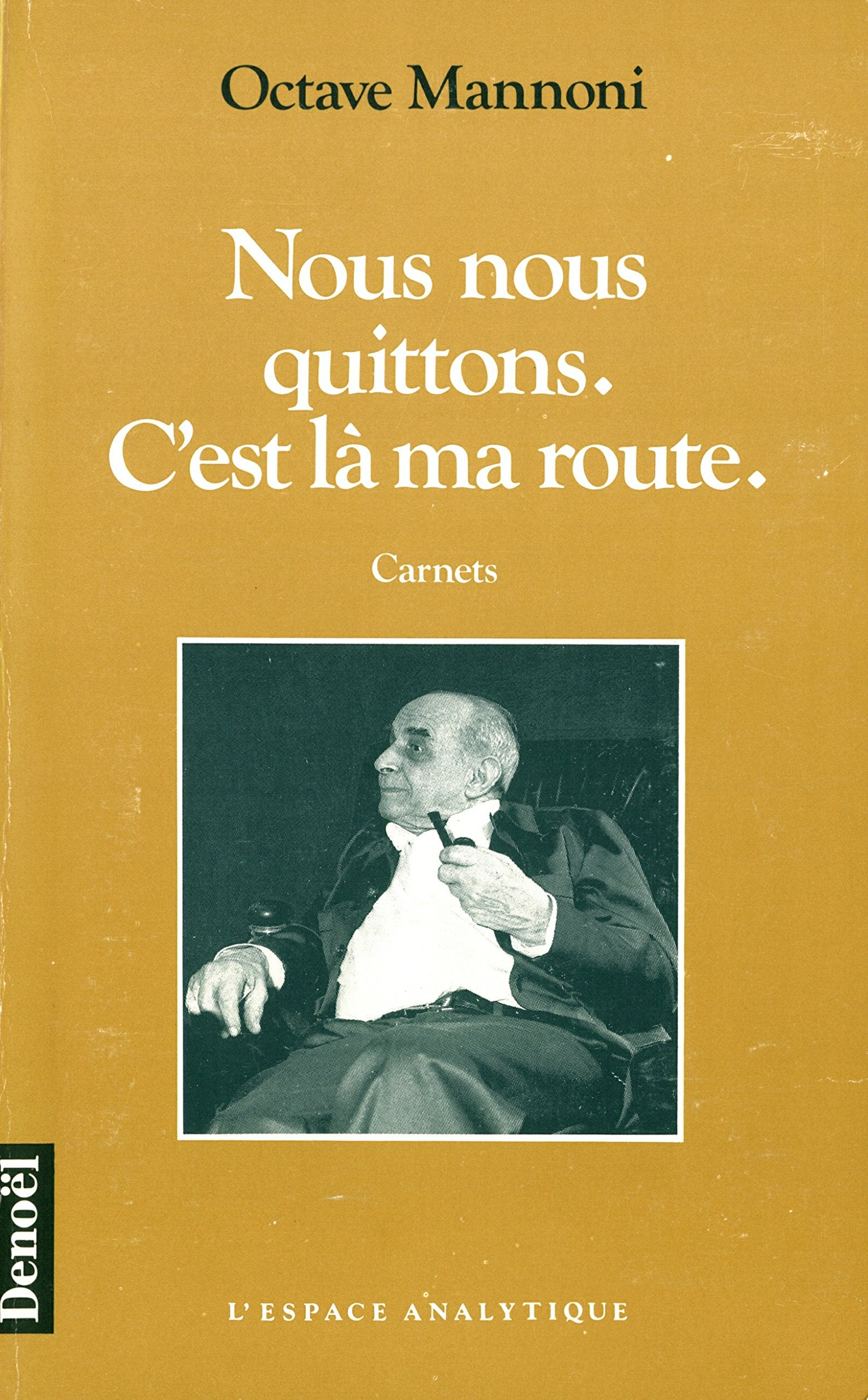 Nous nous quittons. C'est là ma route: Carnets Essays & Short Stories