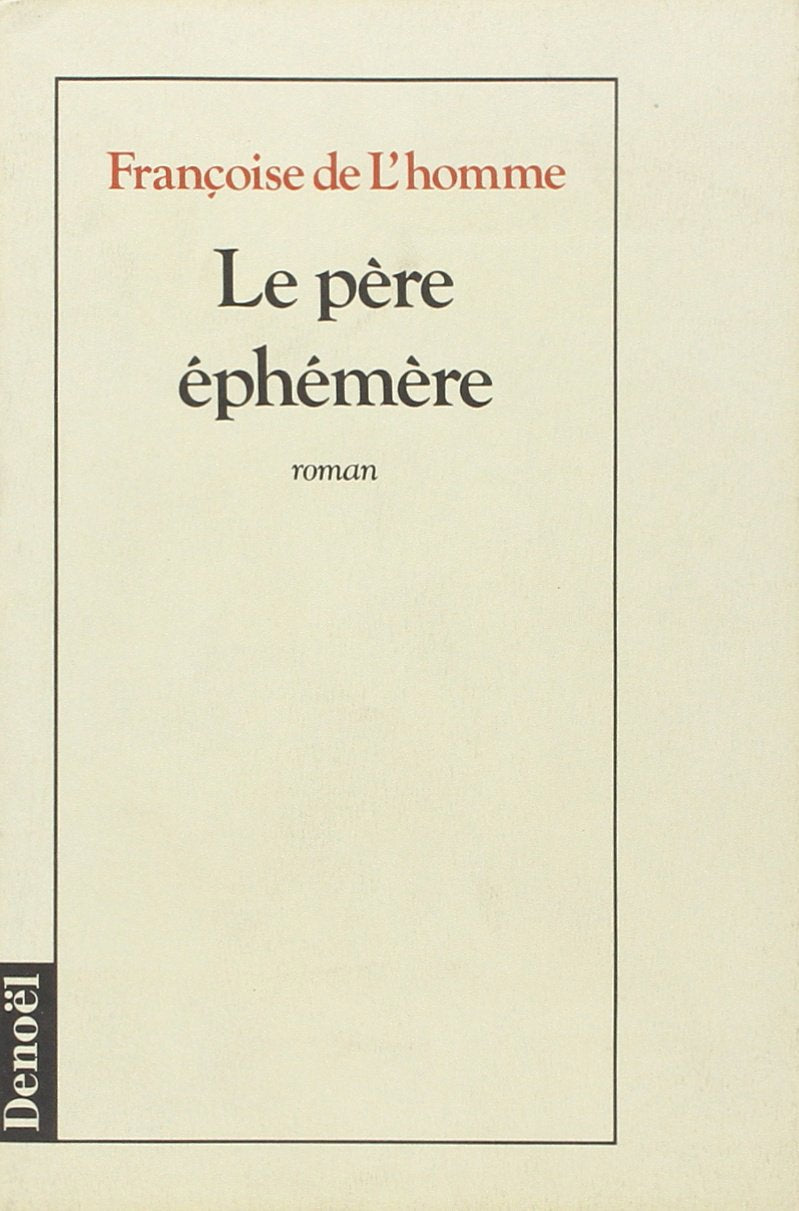 Le père éphémère book