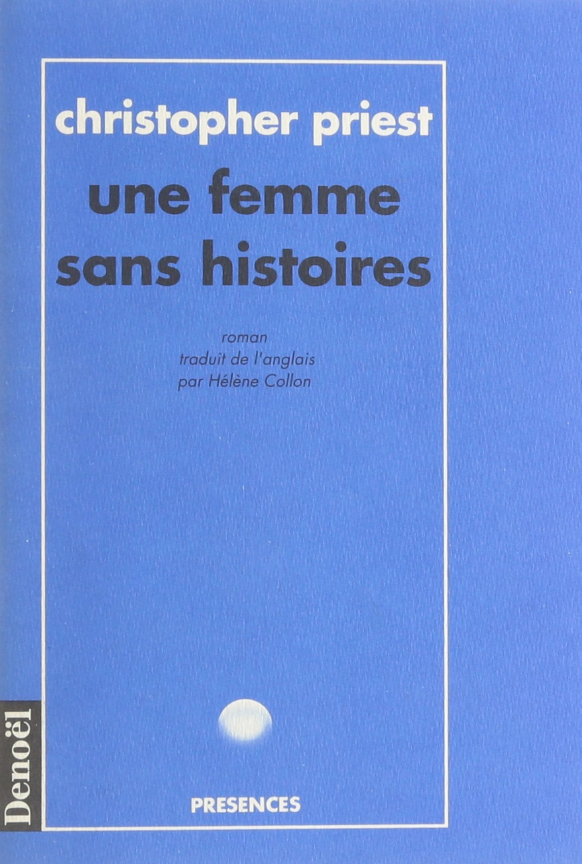 Une femme sans histoires Contemporary literature