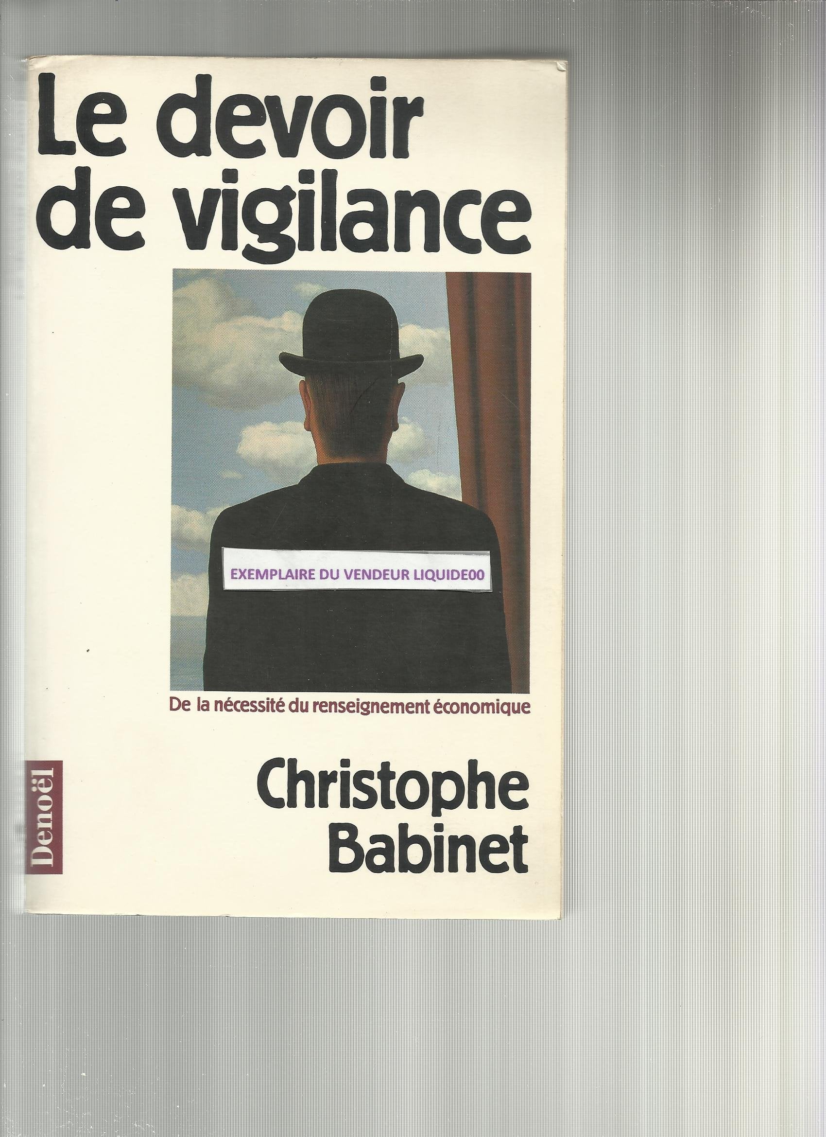 LE DEVOIR DE VIGILANCE: DE LA NECESSITE DU RENSEIGNEMENT ECONOMIQUE book