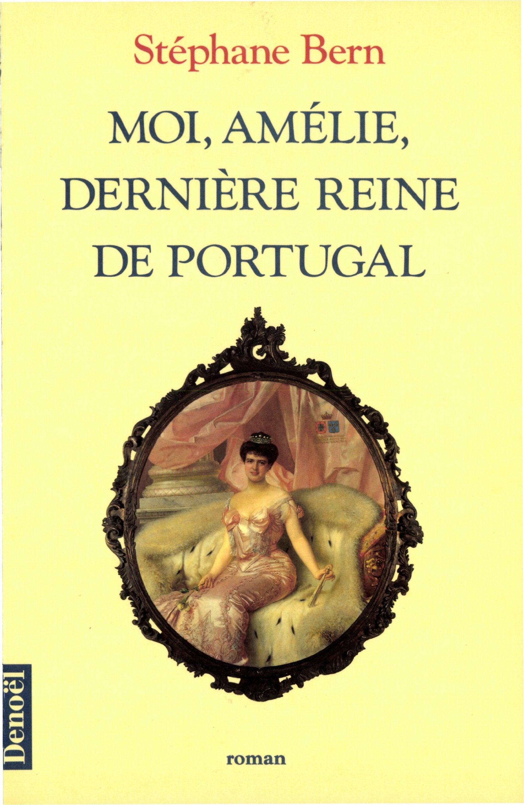Moi, Amélie, dernière reine de Portugal book