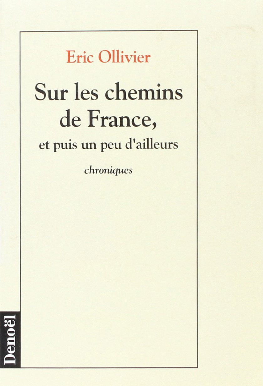Sur les chemins de France, et puis un peu d'ailleurs book