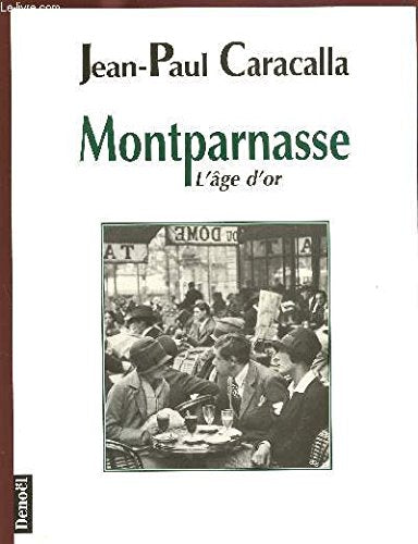 MONTPARNASSE (L'AGE D'OR): L'AGE D'OR Film, Art & Culture