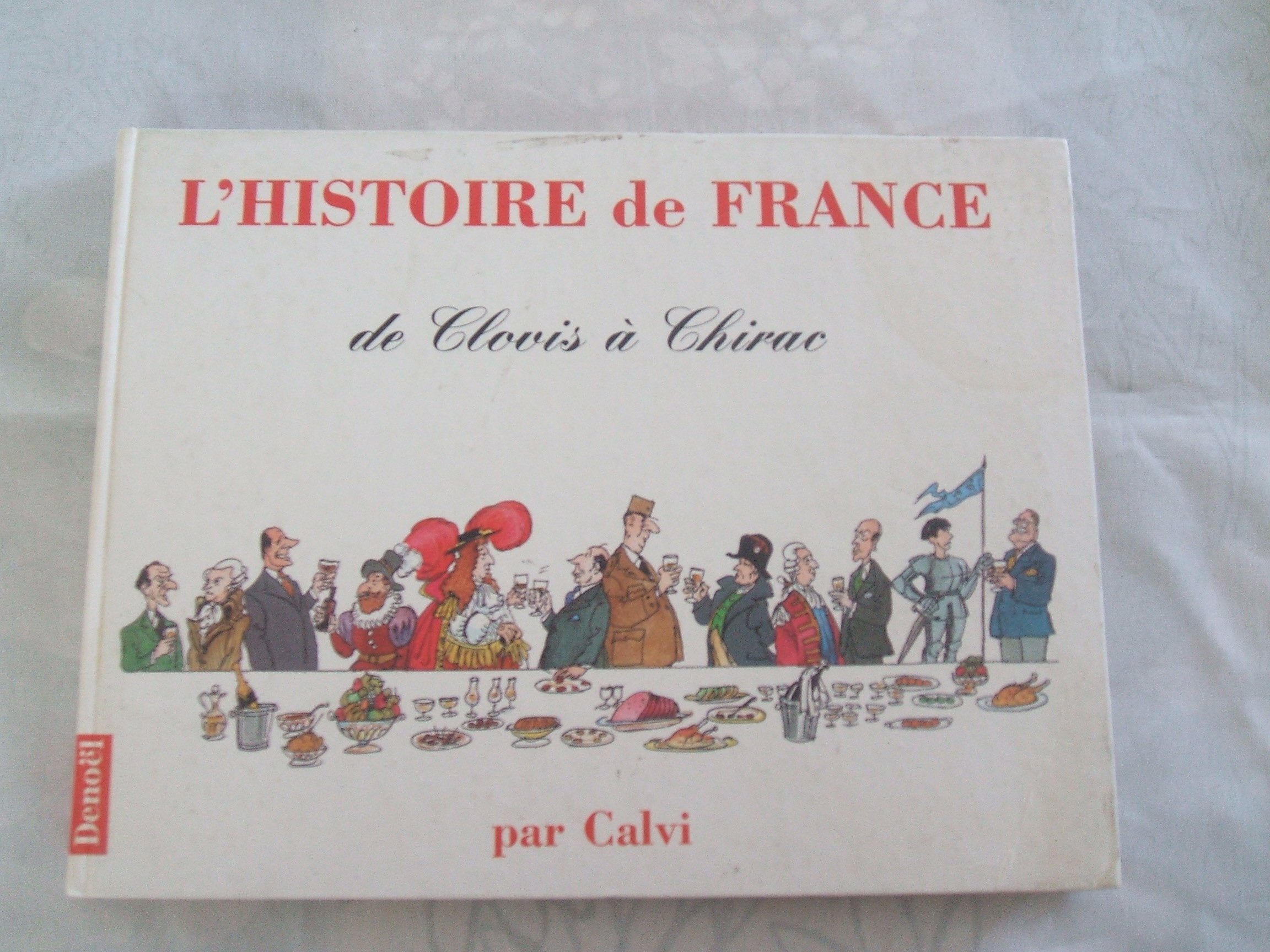 L'Histoire de France: De Clovis à Chirac Humour & Satire