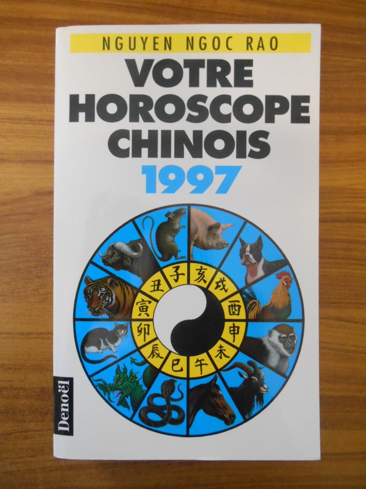 Votre horoscope chinois 1997 book