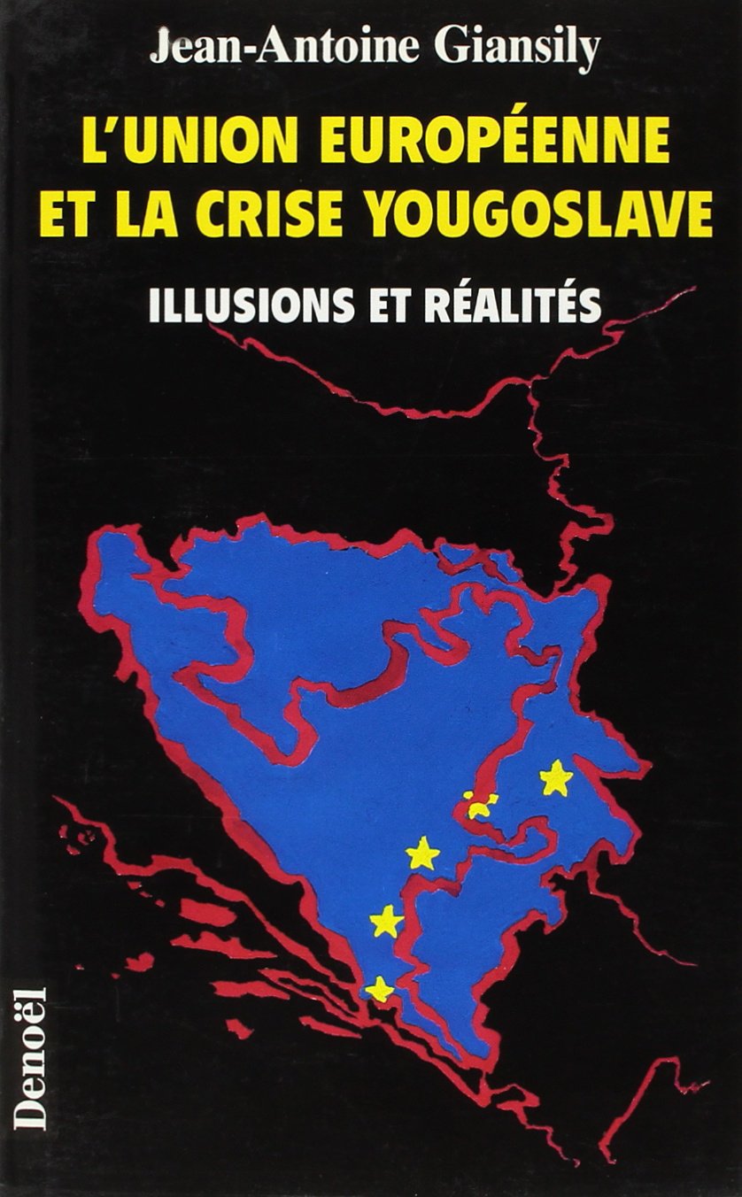 L'Union européenne et la crise yougoslave : illusions et réalités book