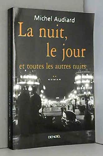 LA NUIT, LE JOUR ET TOUTES LES AUTRES NUITS Contemporary literature