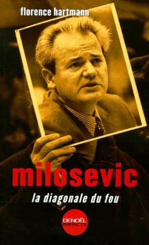 MILOSEVIC.: La diagonale du fou Books