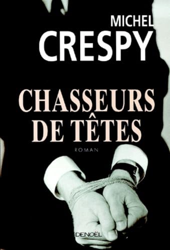 Chasseurs de têtes - Grand Prix de la Littérature Policière 2001 book