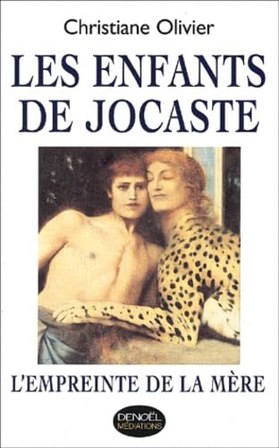Les enfants de Jocaste : l'empreinte de la mère Essays & Short Stories