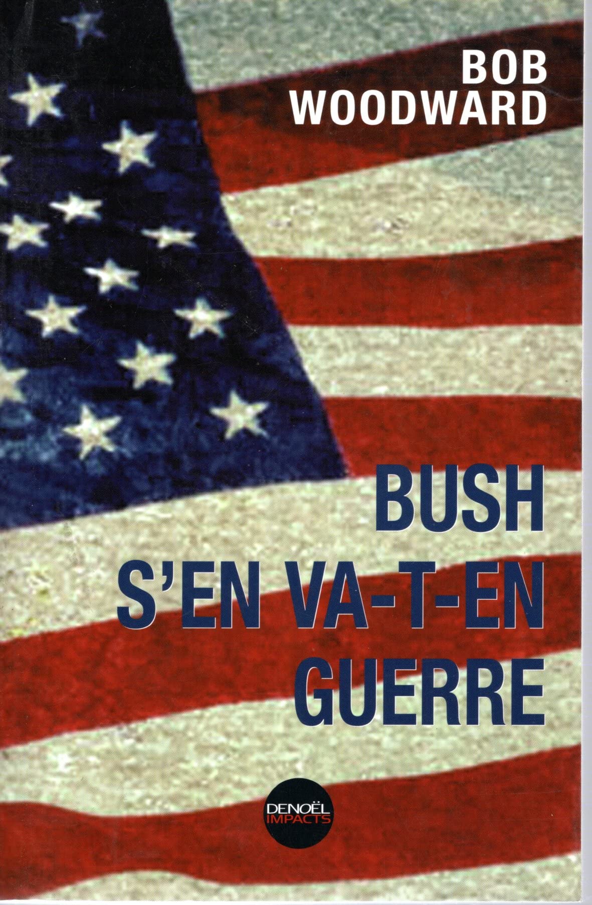 Bush s'en va-t-en guerre book