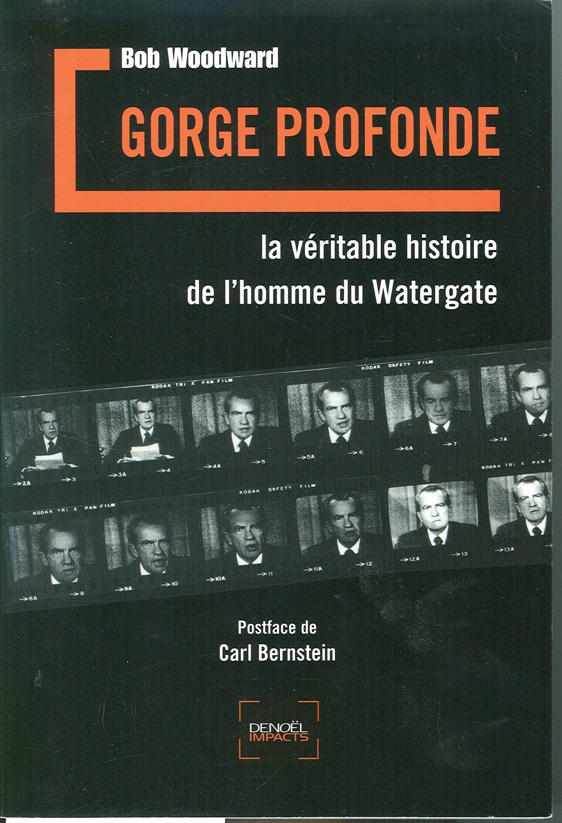 Gorge profonde: La véritable histoire de l'homme du Watergate book