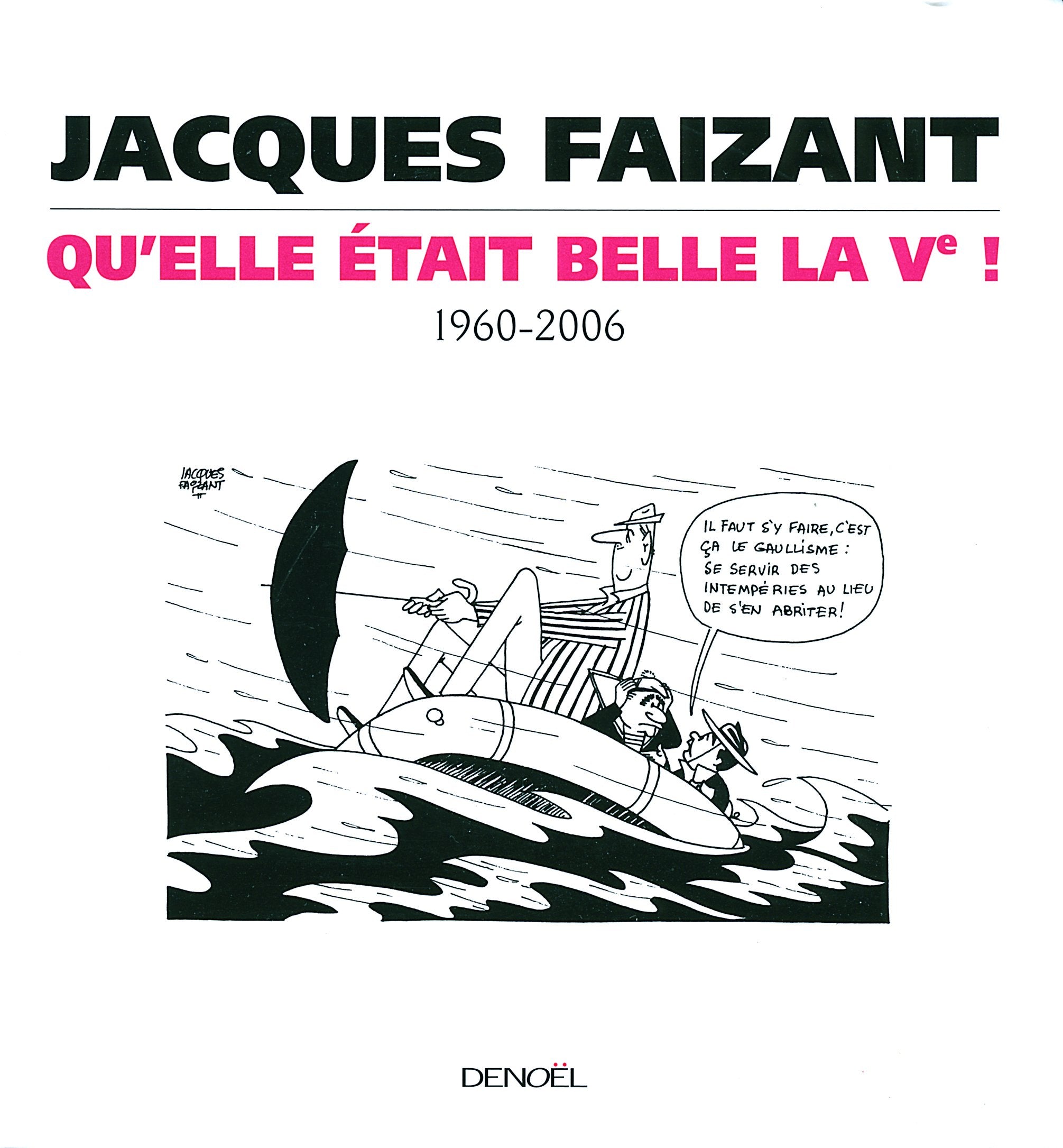 Quelle était belle la Ve !: 1960-2006 book