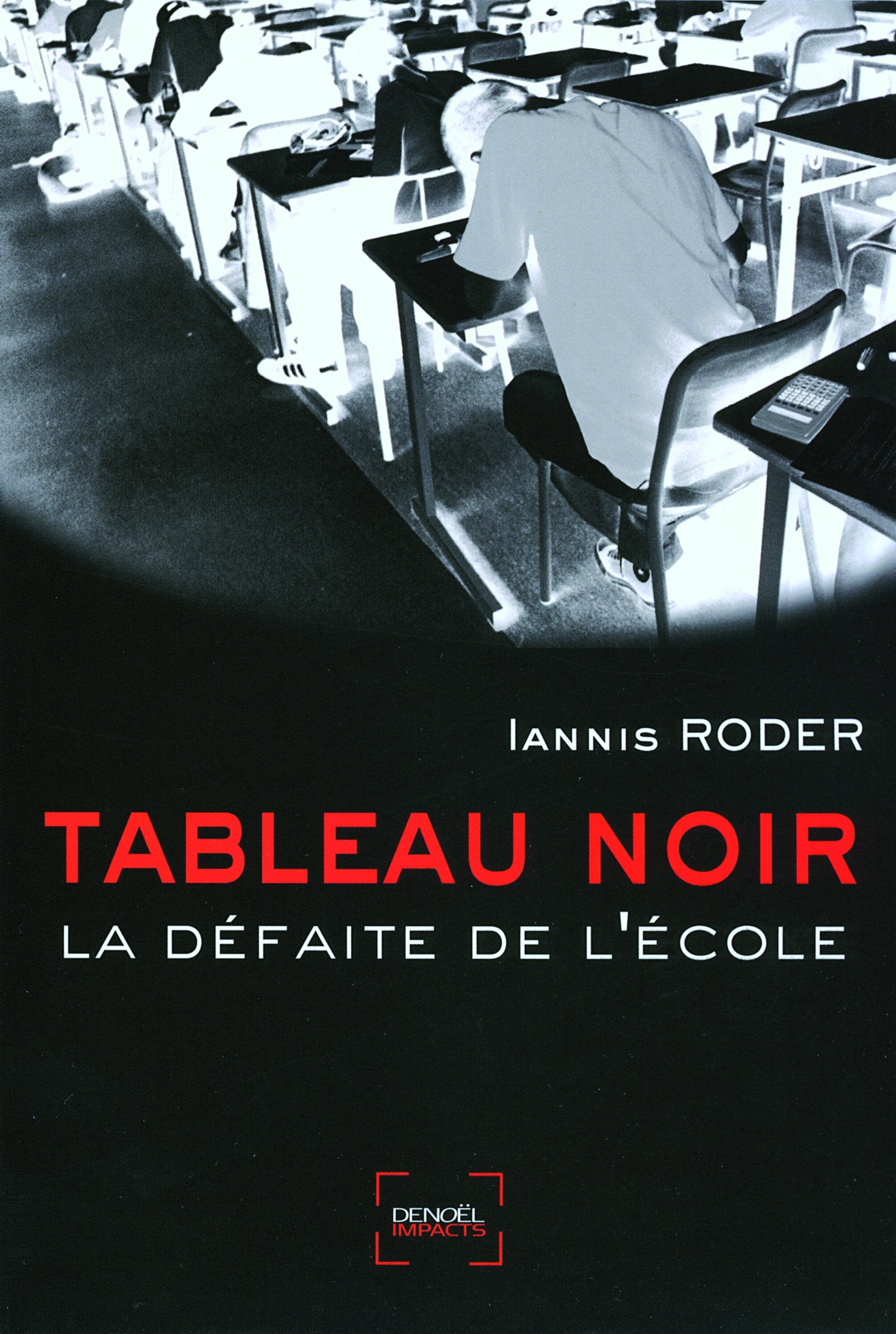 Tableau noir: La défaite de l'école book