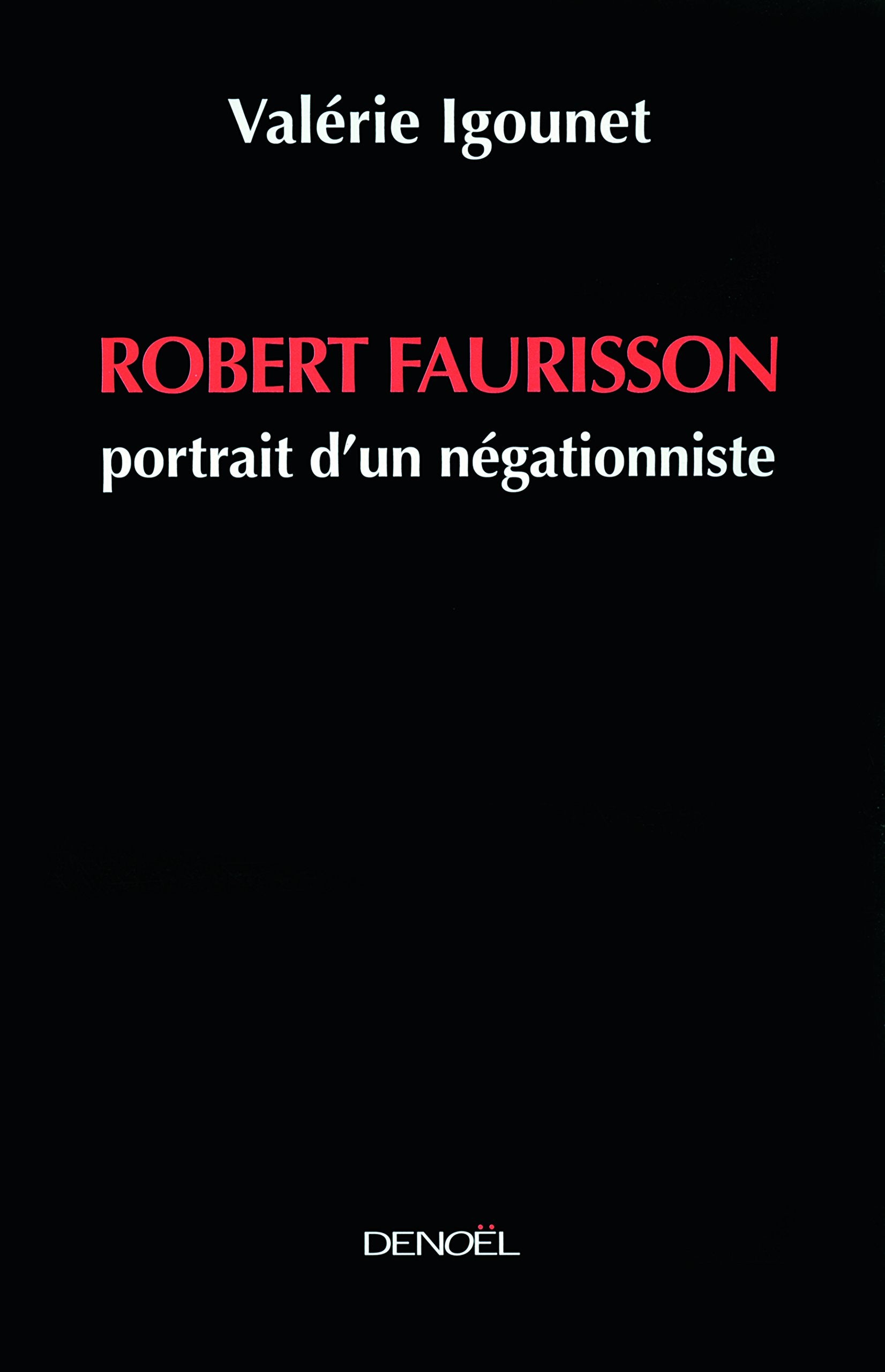 Robert Faurisson: Portrait d'un négationniste book