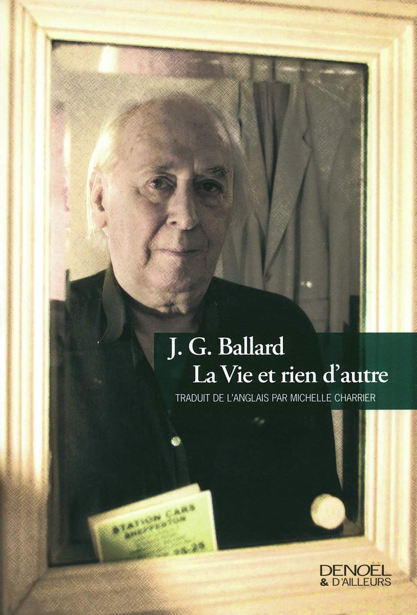 La Vie et rien d'autre: Mémoires Contemporary literature
