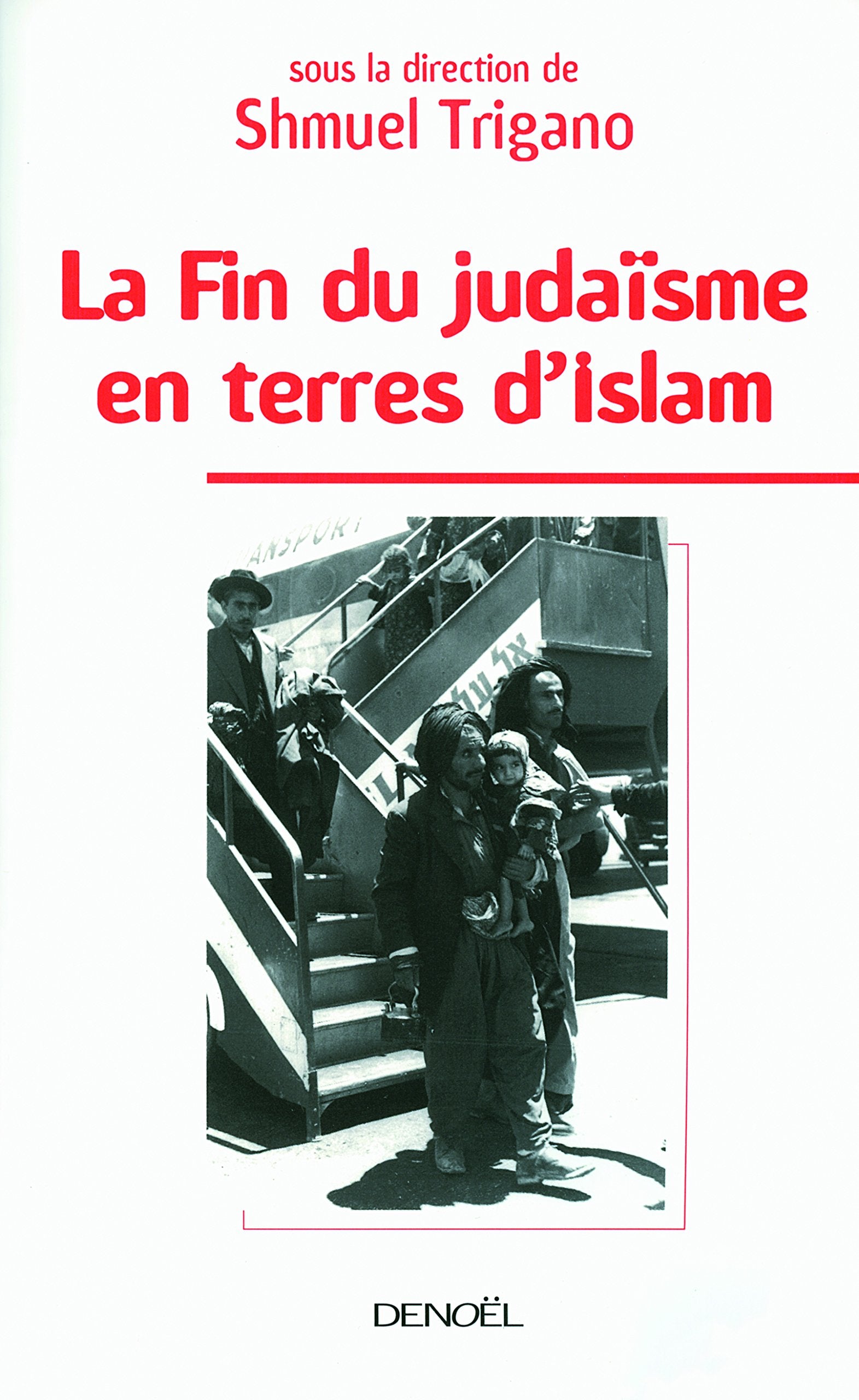 La Fin du judaïsme en terres d'Islam book