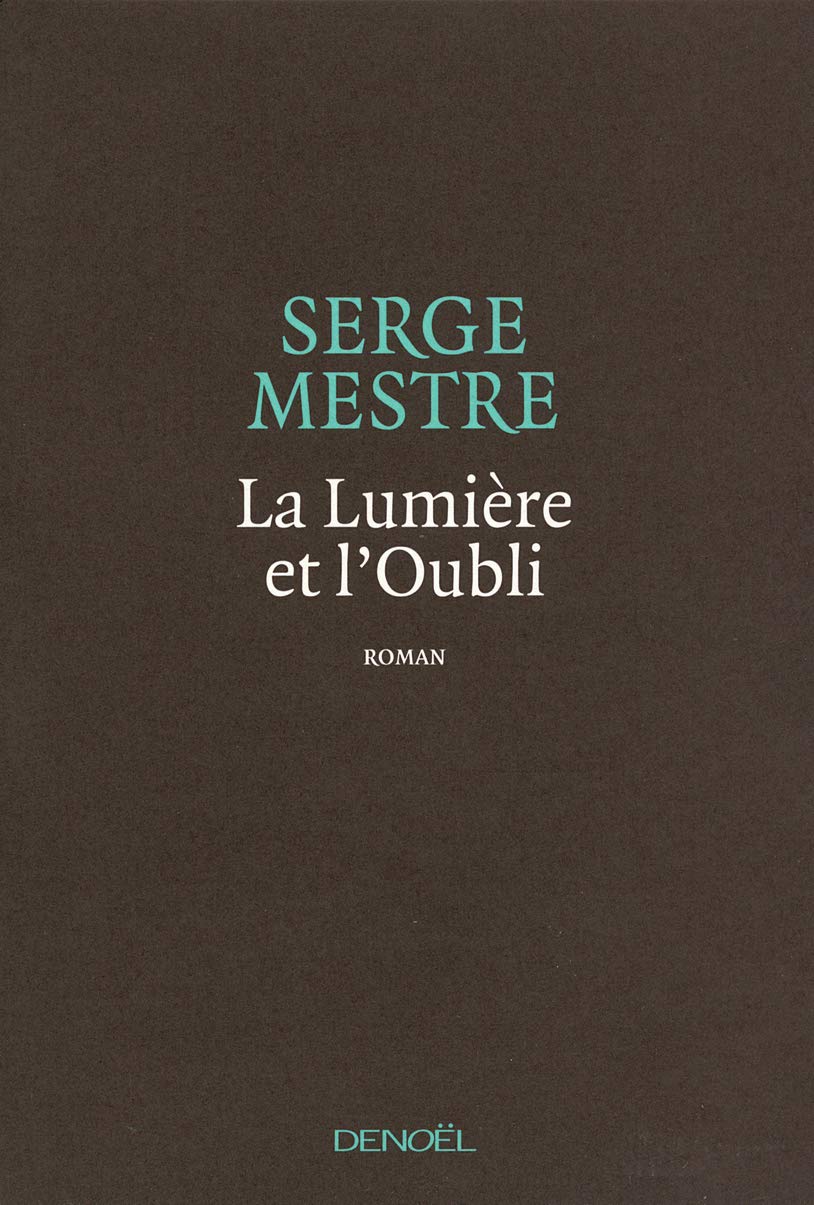 La Lumière et l'Oubli Contemporary literature