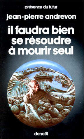 Il faudra bien se résoudre à mourir seul Contemporary literature