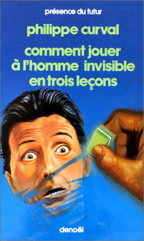 Comment jouer à l'homme invisible en trois leçons book