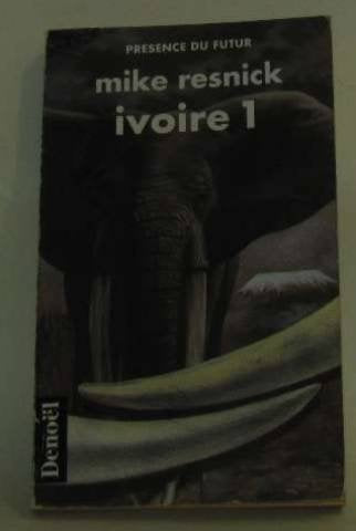 Ivoire (Tome 1): Une légende du passé et du futur book