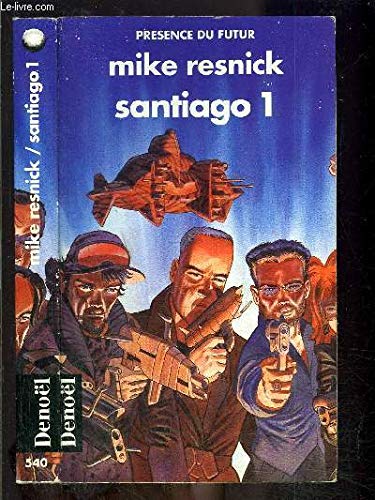 Santiago (Tome 1): Un mythe du lointain avenir book