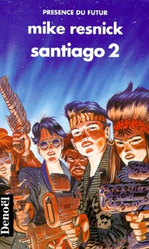 Santiago (Tome 2): Un mythe du lointain avenir book