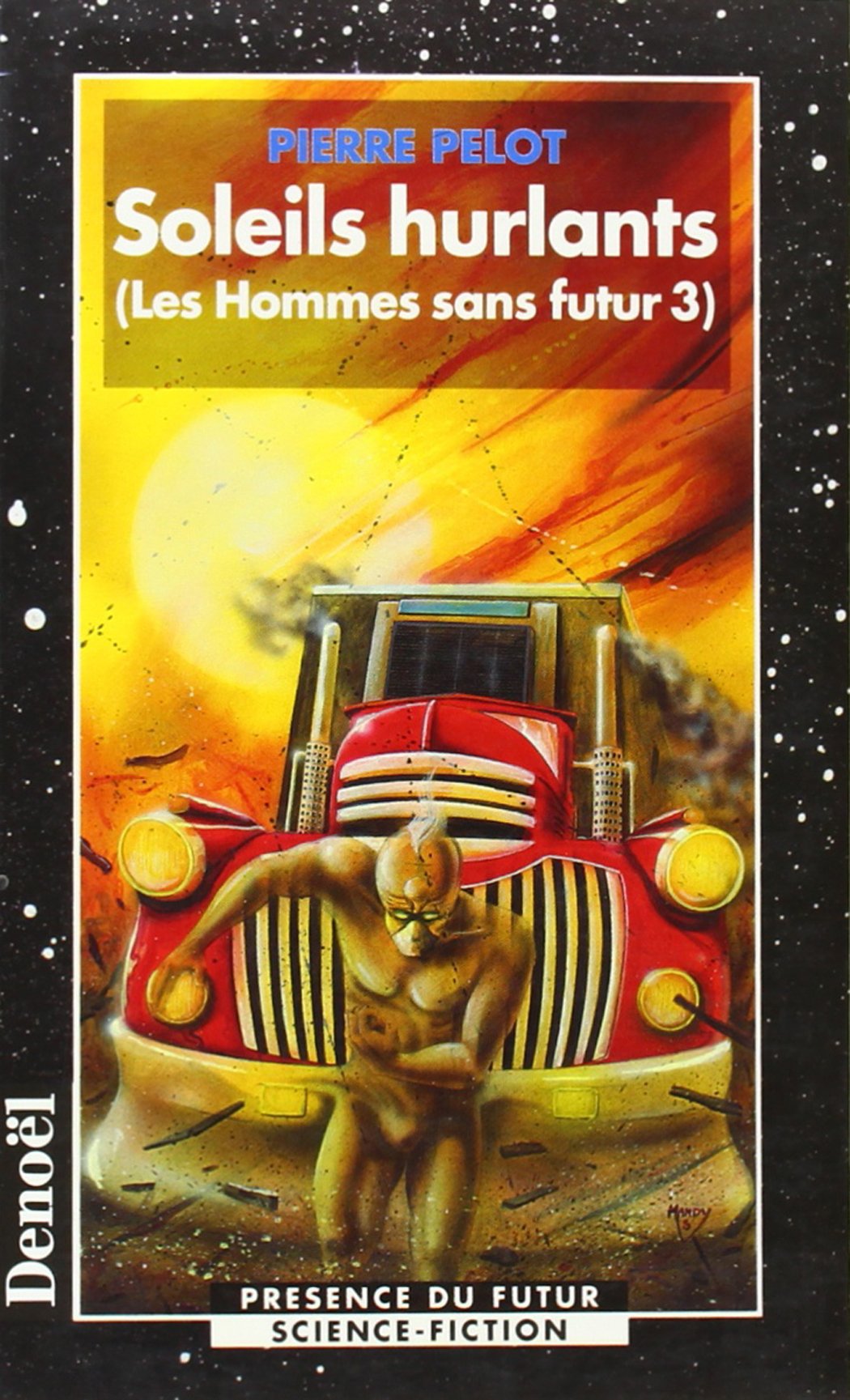 Les Hommes sans futur, tome 3 : Soleils hurlants book
