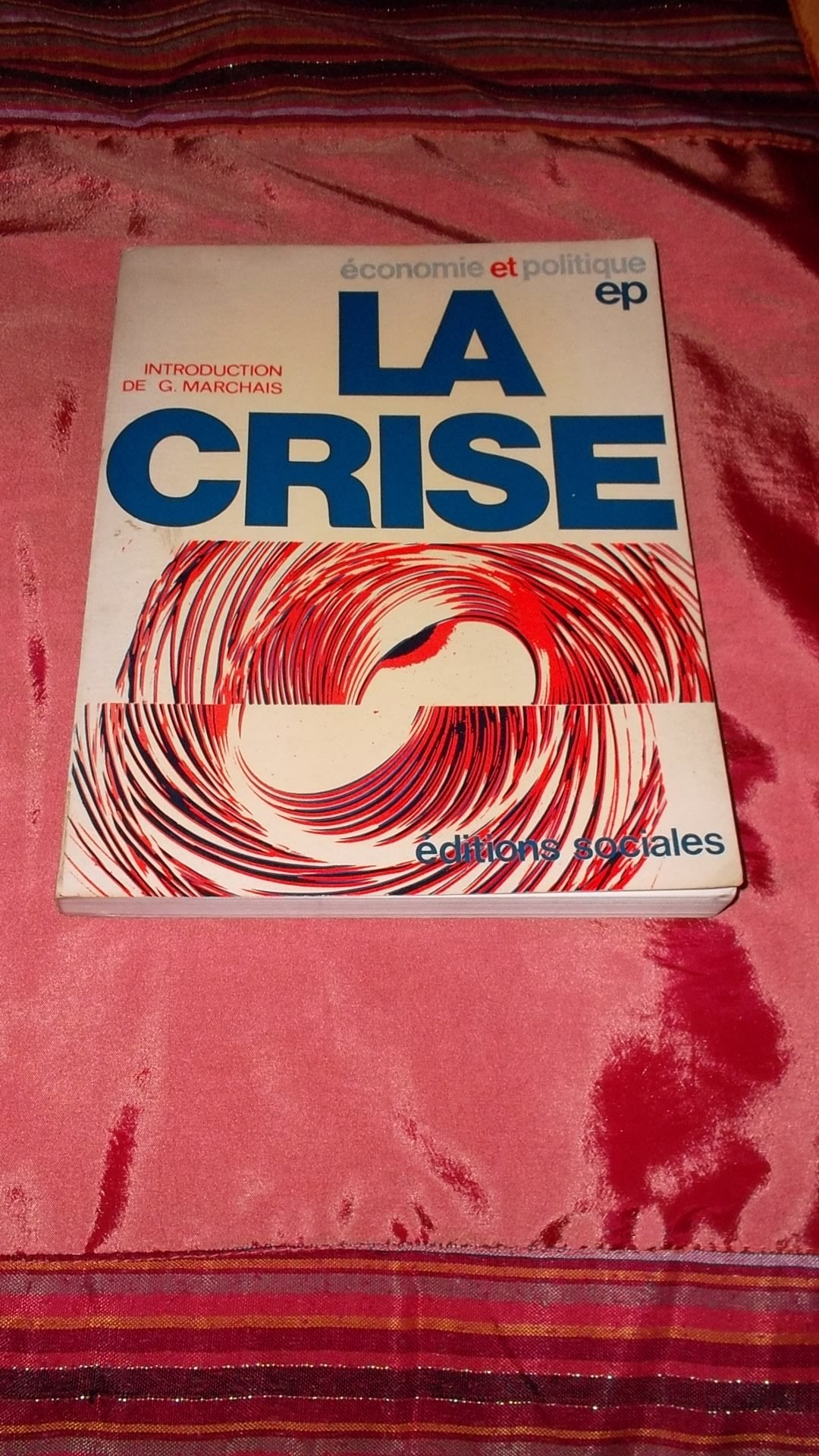 La Crise (Économie et politique) book