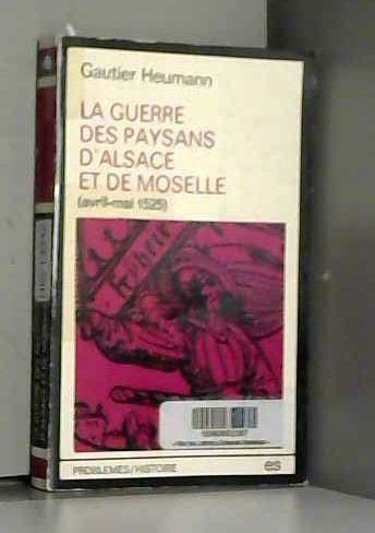 La Guerre des paysans d'Alsace et de Moselle : Avril-mai 1525 book