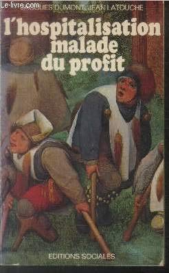 L'Hospitalisation, malade du profit book