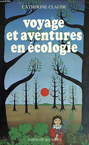 Voyage et aventures en écologie book
