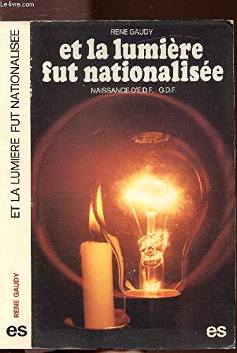 Et la lumière fut nationalisée Books