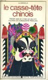 Le casse-tete chinois : trente ans de chine socialiste vus par un communiste français book