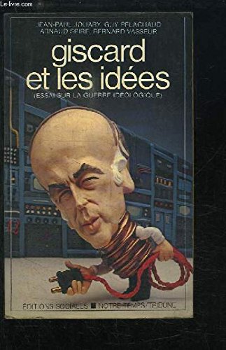 Giscard et les idées: Essai sur la guerre idéologique Books