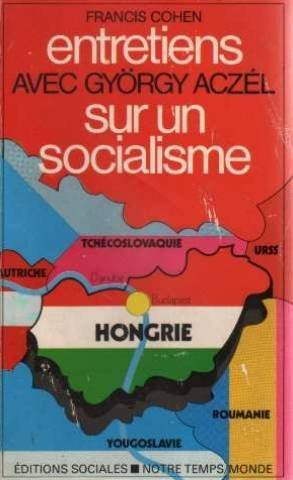 Entretiens avec gyorgy aczel sur un socialisme (Nt Monde) Books