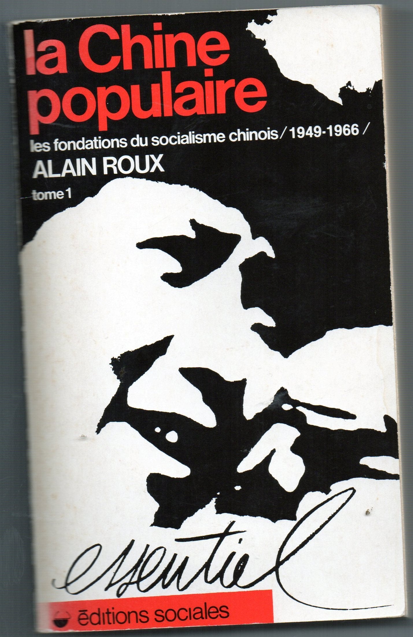 La Chine populaire. Vol. 1. Les Fondations du socialisme chinois, 1949-1966 book